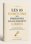 Les 10 habitude des personne financièrement libres